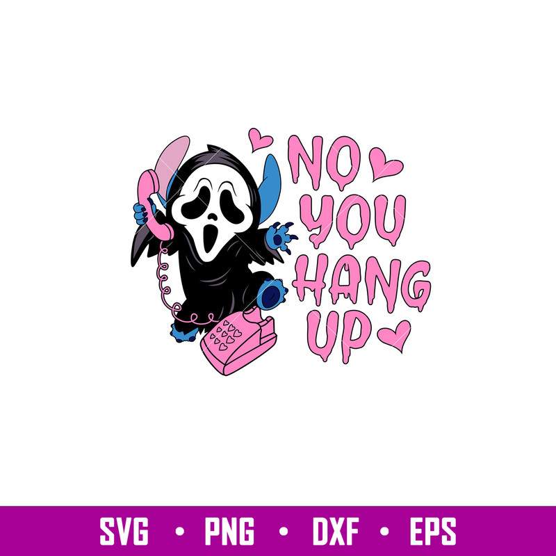 No You Hang Up Stitch, No You Hang Up Stitch Svg, Halloween Svg, Spooky Season Svg, Trick or Treat Svg, png,dxf,eps file.jpg