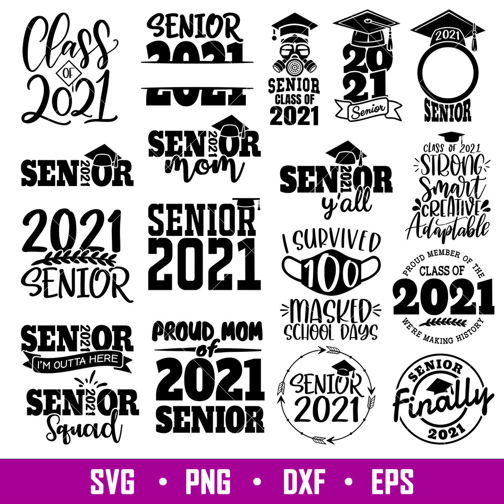Senior 2021 Bundle Vol 1, Senior 2021 Bundle Svg, Class of 2021 Svg, Senior 2021 Svg, Graduation Svg,png,dxf,eps file.jpg
