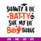 Shawty A Lil Batty, Shawty A Lil Batty Svg, Boo Svg, Halloween Svg, png,dxf,eps file.jpg