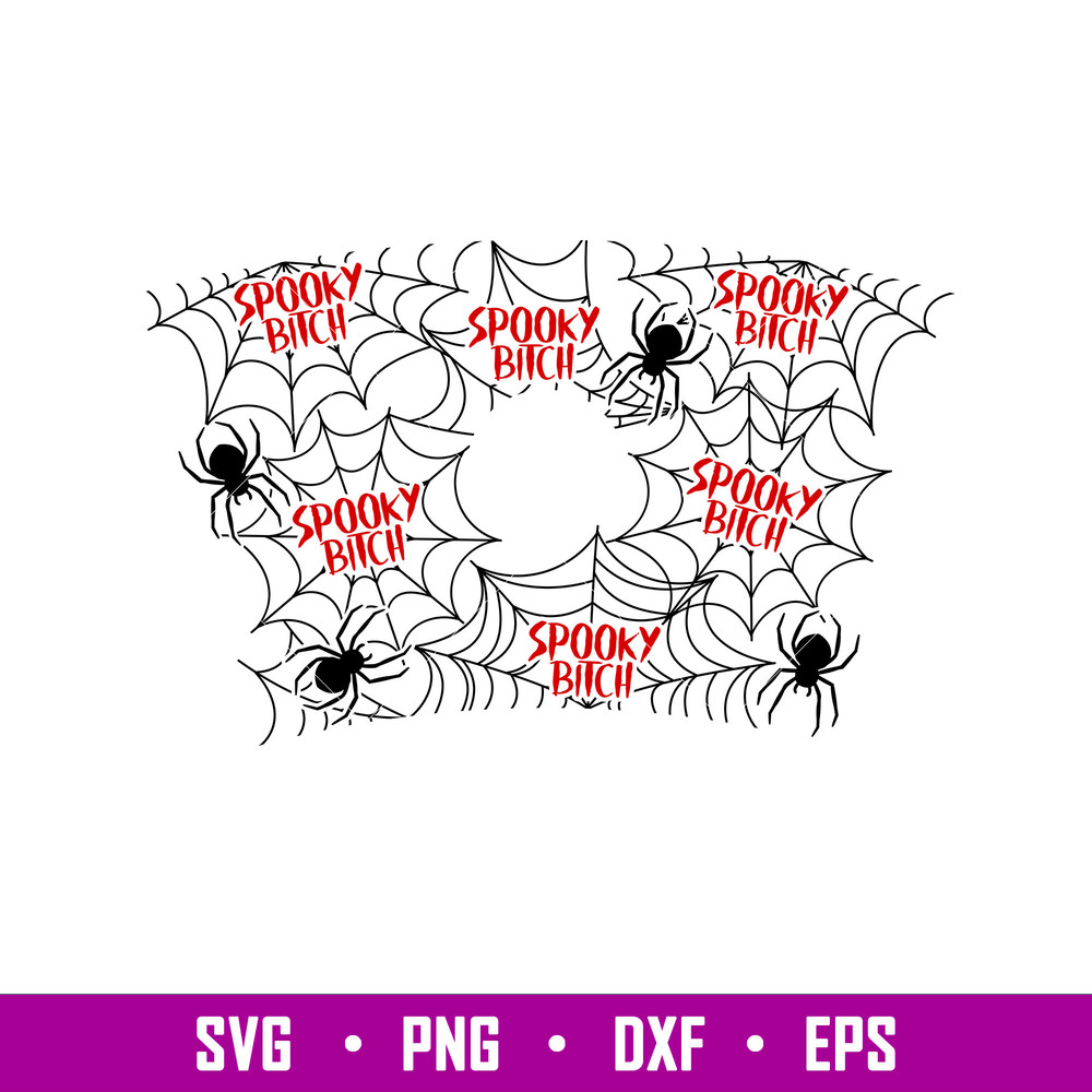 Spooky Bitch Full Wrap, Spooky Bitch Full Wrap Svg, Starbucks Svg, Coffee Ring Svg, Cold Cup Svg,png,dxf,eps file.jpg