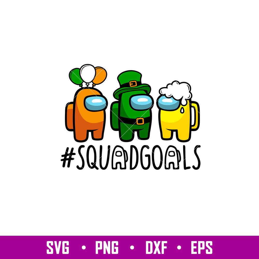 St Patricks Day Squadgoals, St. Patrick’s Day Squadgoals Svg, St. Patrick’s Day Svg, Among Us Svg, Impostor Svg,png,dxf,eps file.jpg