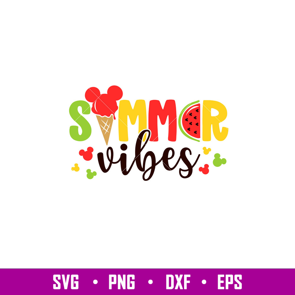 Summer Vibes, Summer Vibes mickey Svg, Vacay Mode Svg, Watermelon Svg, Summer Svg, png,dxf,eps file.jpg