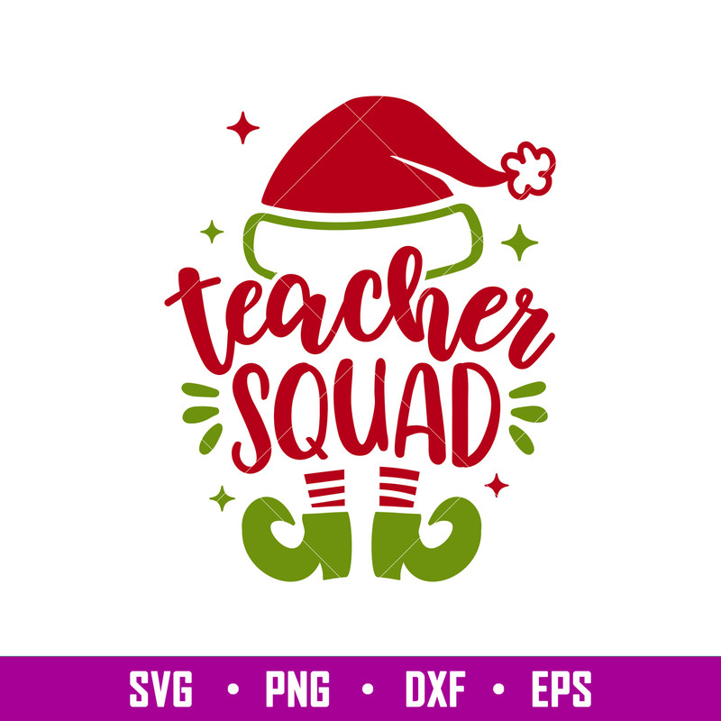 Teacher Squad, Teacher Squad Svg, Christmas Teacher Svg, Merry Christmas Svg, png,dxf,eps file.jpg