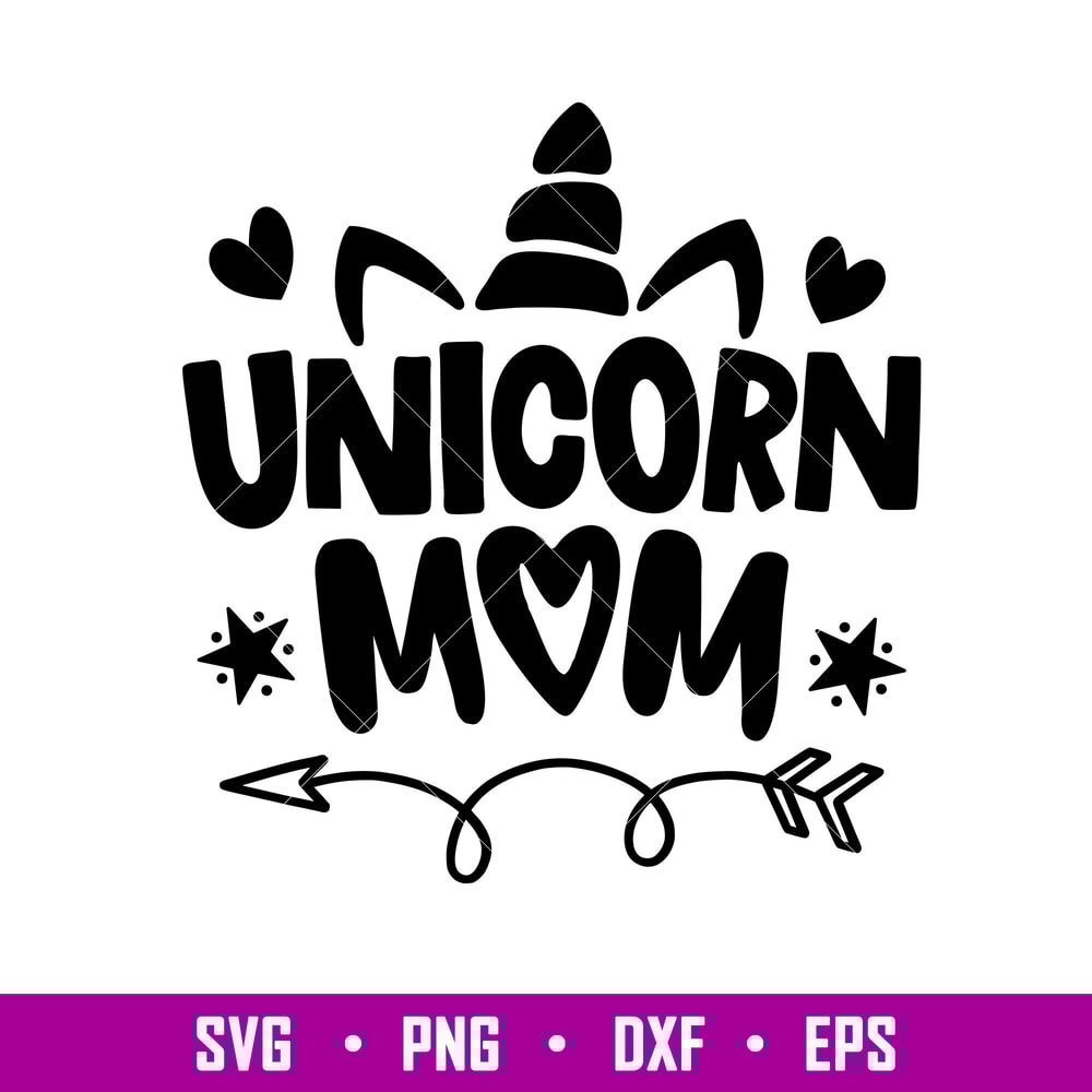 Unicorn Mom, Unicorn Mom Svg, Unicorn birthday Svg, Unicorn Svg, png,dxf,eps file.jpg