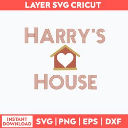Harry_s House Svg, Harry Style Svg, Png Dxf Eps File
