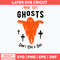 Here Got Ghosts Don_t Give A Shit Svg, Halloween Svg, Png Dxf Eps File.jpg