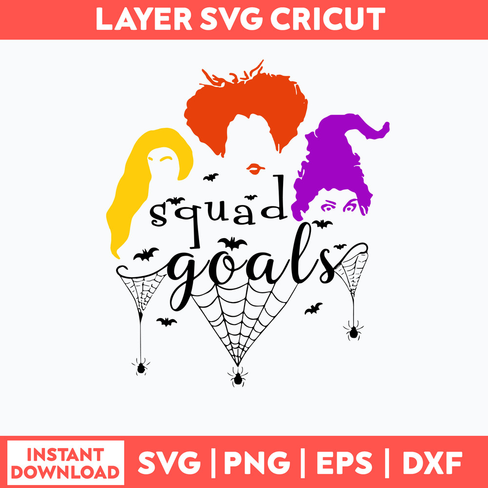 Hocus pocus squad goals Svg, Hocus Pocus Svg, Png Dxf Eps File.jpg