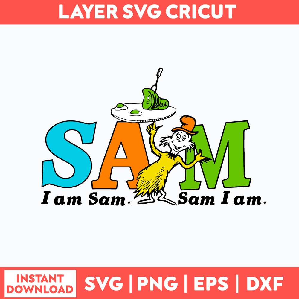 I Am Sam I Am Svg, Dr Seuss Svg, Png dxf Eps File.jpg