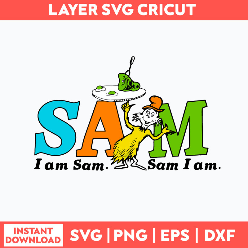 I Am Sam I Am Svg, Dr Seuss Svg, Png dxf Eps File.jpg