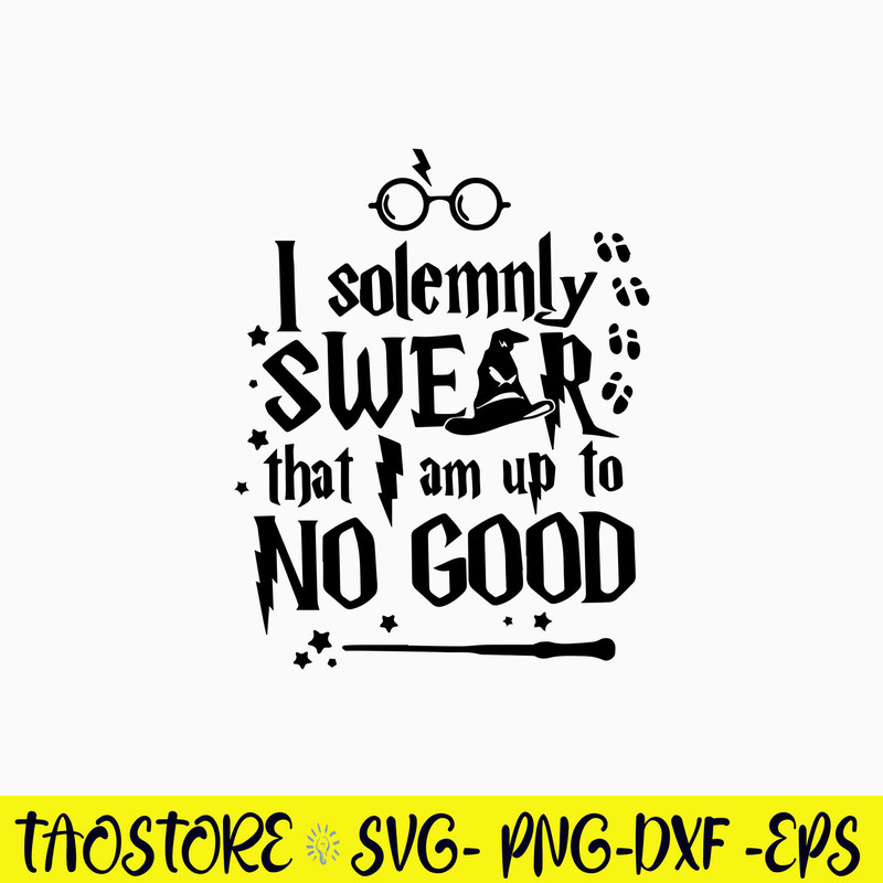 I Solemnly Swear That I Am Up To No Good Svg, Harry Potter Svg, Png Dxf Eps File.jpg