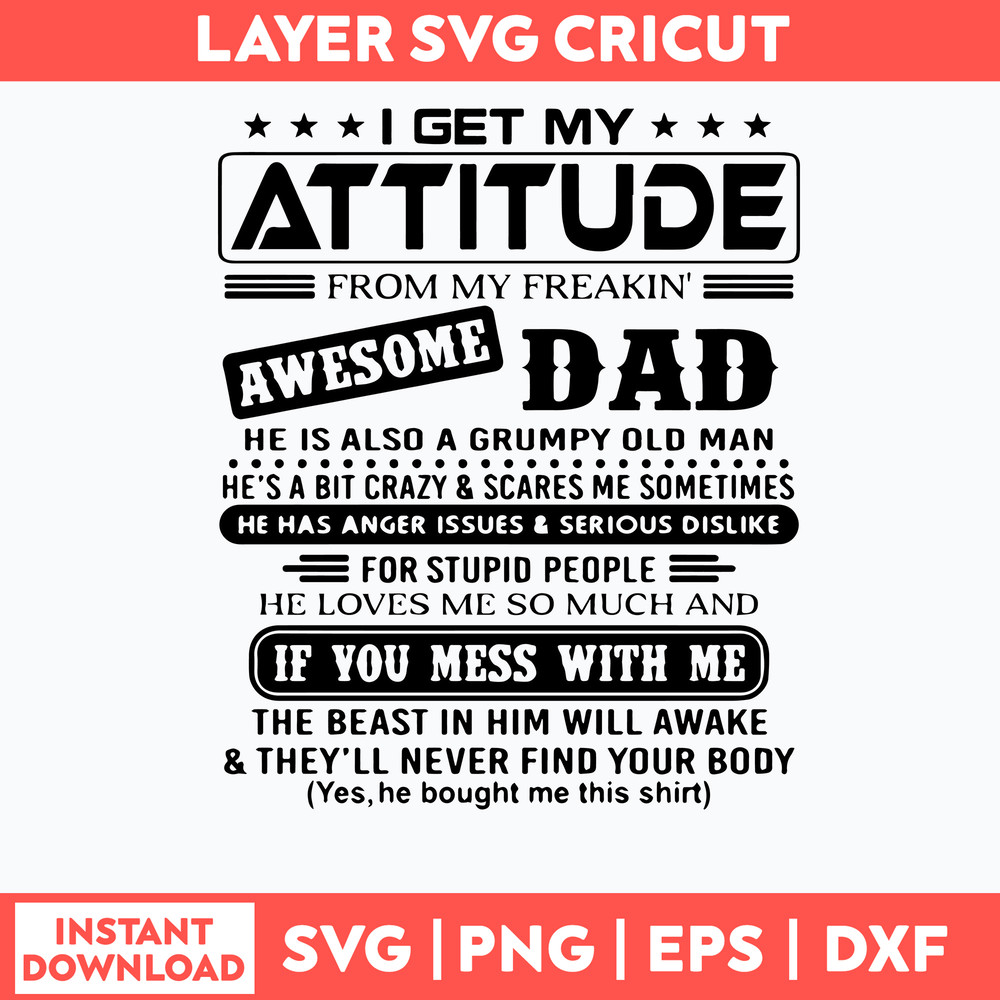 I Get My Attitude Awesome Dad Svg, Dad Svg, Png Dxf Eps File.jpg