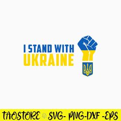 I stand with Ukraine Svg, Png Dxf Eps File