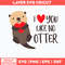I Love You Like No Otter Svg, Png Dxf Eps File.jpg