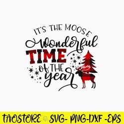 It_s The Moose Wonderful Time Of The Year Svg, Christmas Svg, png Dxf Eps File