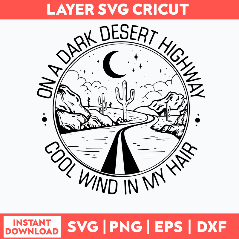 On A Drank Desert Highway Cool Wind In My Hair Svg, Png Dxf Eps File.jpg