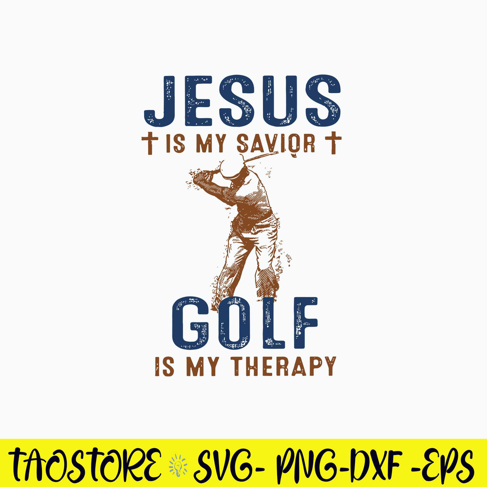 Jesus Is My Savior Golf Is My Therapy Svg, Png Dxf Eps File.jpg
