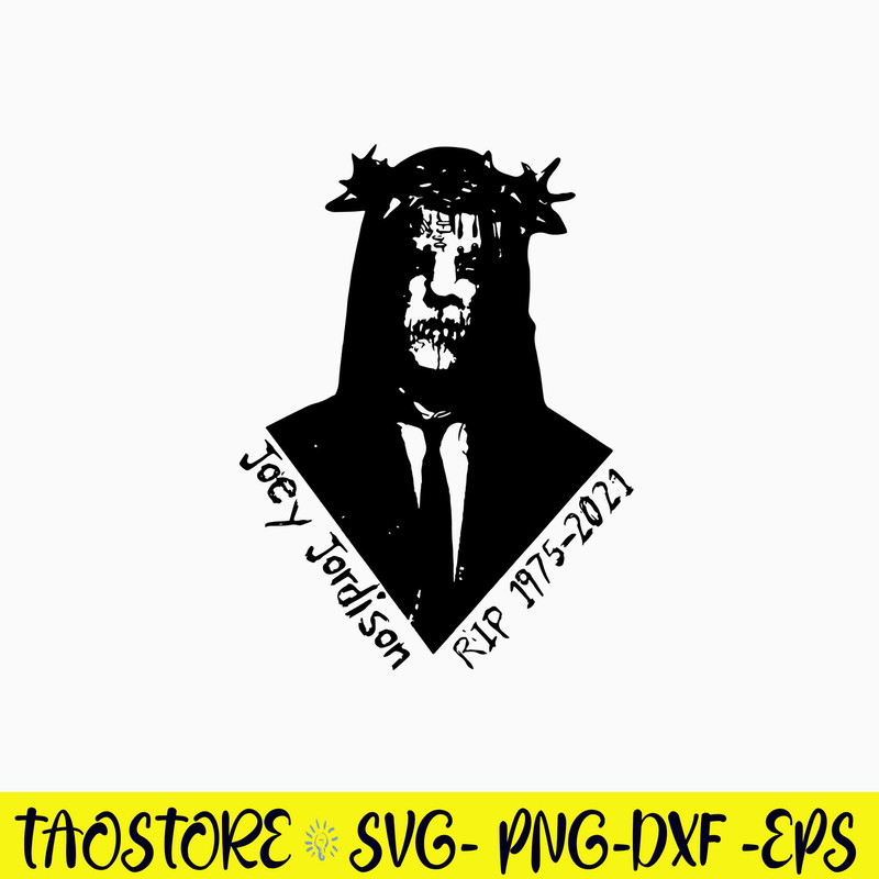 Joey Jordison Rip 1975 2021 Svg, Joey Jordison Svg, Rip Joey Jordison Svg, Png Dxf Eps File.jpg
