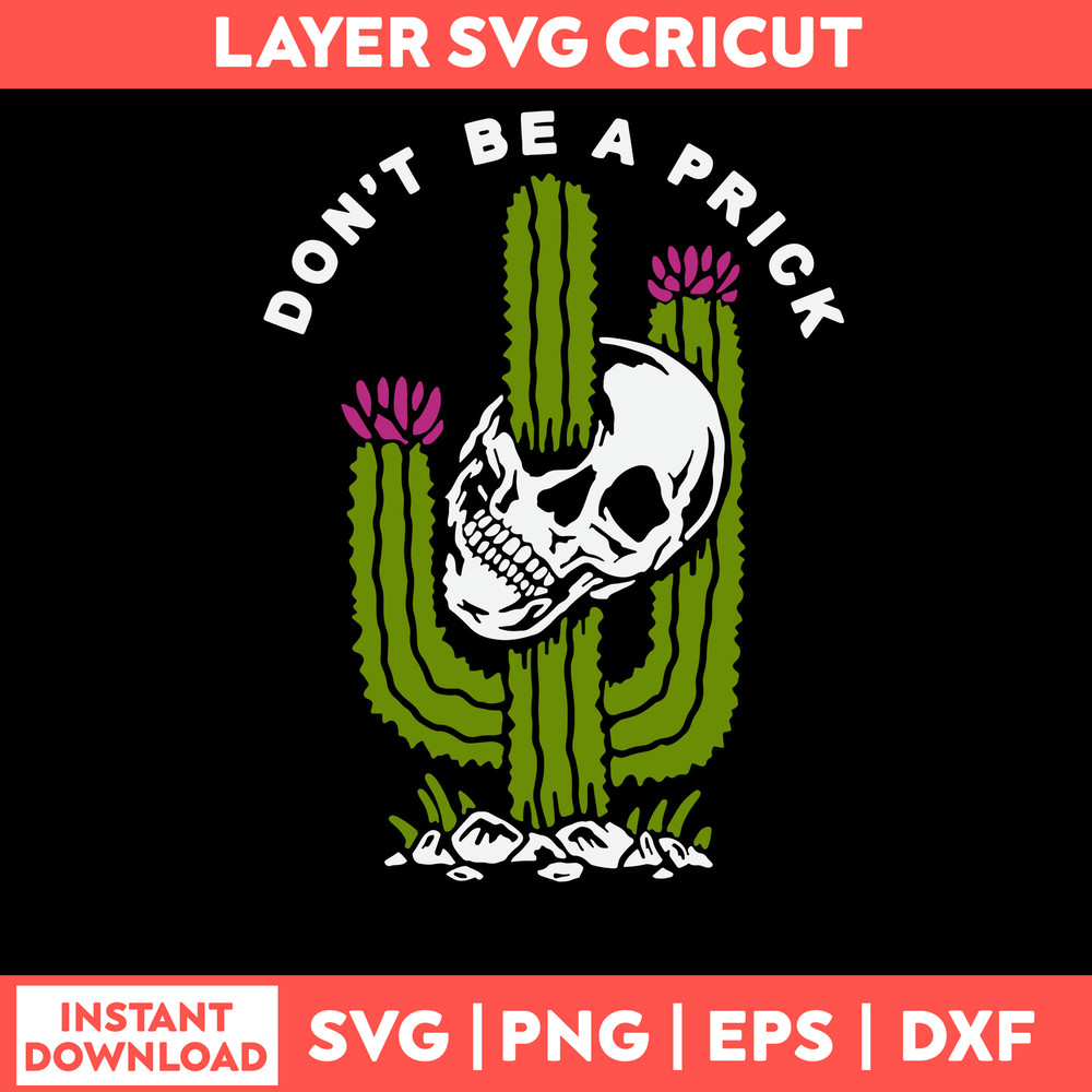 Skull Don_t Be A Prick Svg, Funny Svg, Png Dxf Eps File.jpg