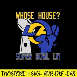 LA Rams Super Bowl Bound LVI 2022 Svg, Los Angeles Rams svg Svg, NFL LA Rams Svg, Png Dxf Eps File