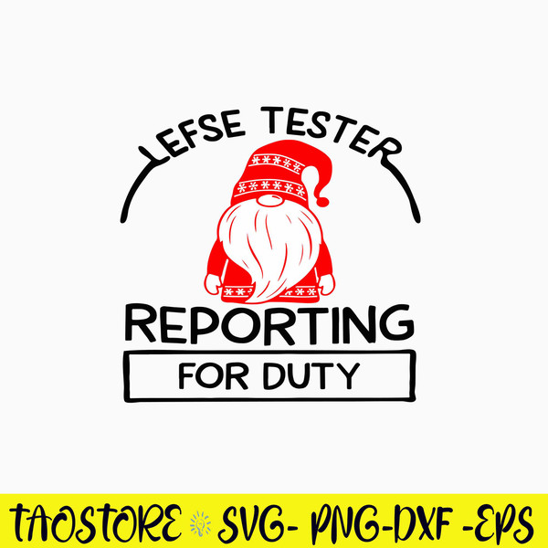Lefse Tester Reporting For Duty Svg, Gnome Svg, Png Dxf Eps File.jpg