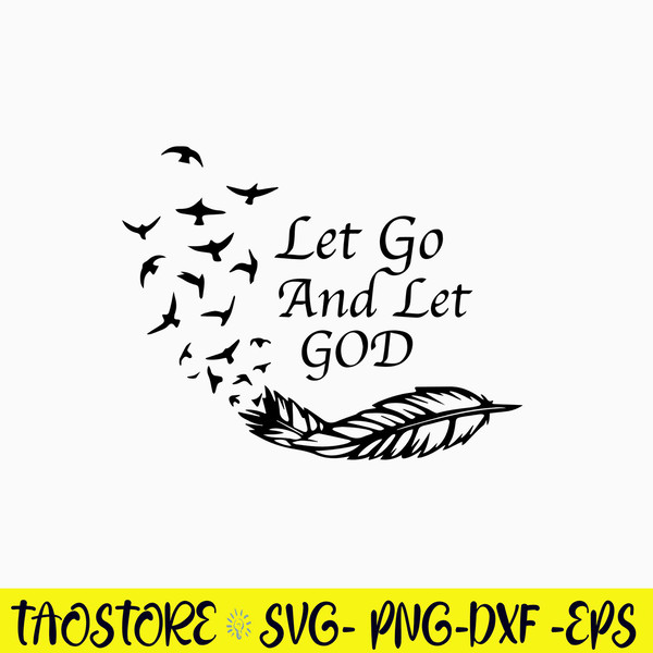 Let Go And Let God Svg, Png Dxf Eps FIle.jpg