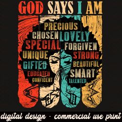 God Says I Am PNG, Beautiful, Powerful Woman, Black Woman, Religious God, Afro Hair, Gold Glitter, Direct Print, Sublima