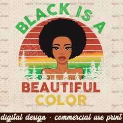 Black is beautiful png sublimation design download, Juneteenth png, Emancipation day png, sublimate designs download
