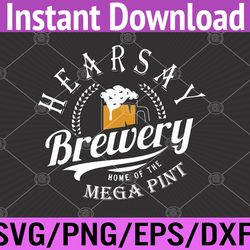 hearsay mega pint brewing svg, eps, png, dxf, digital download