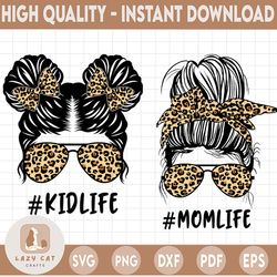 Mom Life Kid Life Svg | Momlife Svg | Mom Life Kid Life Png | MomDaughter Svg | Mom Life Svg | Leopard Mom Svg | Messy B