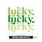 Stacked Lucky Patricks Day Sublimation png design.png