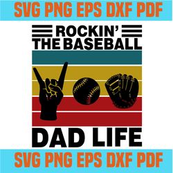 rockin the baseball dad life svg,father's day 2020,dad gift, dad no 1, dad number 1, fathers day, gift for dad,svg cricu