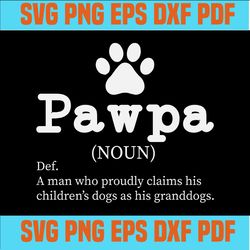pawpa svg,grand paw,dog dad, dog dad gift, dad gift, gift for dad, love dad, lover dog, fathers day svg,gift for fathers