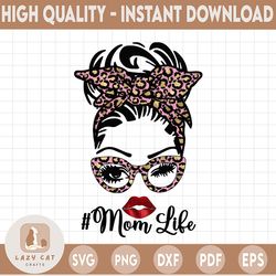 messy bun mom leopard png, mom life, animal print, digital sublimation print or dtg, print  png file