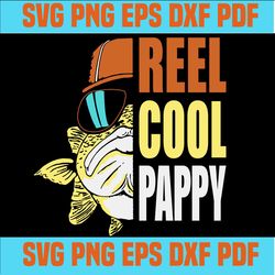 reel cool papy,papy svg,fathers day svg, fathers day gift,happy fathers day,love papy,father gift,fathers day shirt, gif