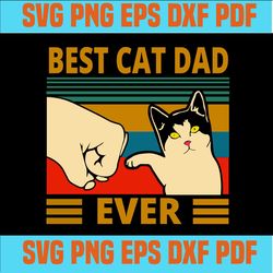 Best Cat Dad Ever SVG,svg cricut, silhouette svg files, cricut svg, silhouette svg, svg designs, vinyl svg