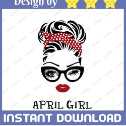 april girl svg, woman with glasses svg printable, girl with bandana design,april svg, png sublimation