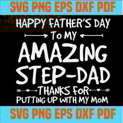 happy father's day to my amazing step dad svg,fathers day svg, fathers day gift,svg cricut, silhouette svg files, cricut