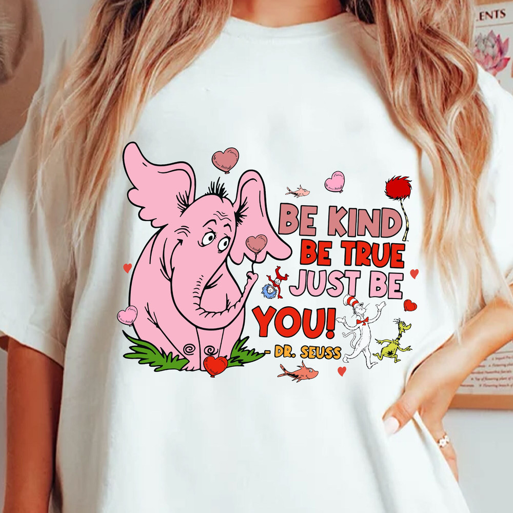 Be Kind Be True Just Be You Svg, Dr.Seuss for Teacher Gifts, Pink Elephant Svg, Cat In The Hat Svg, Happy Valentine Day Svg, Valentine's Svg.jpg