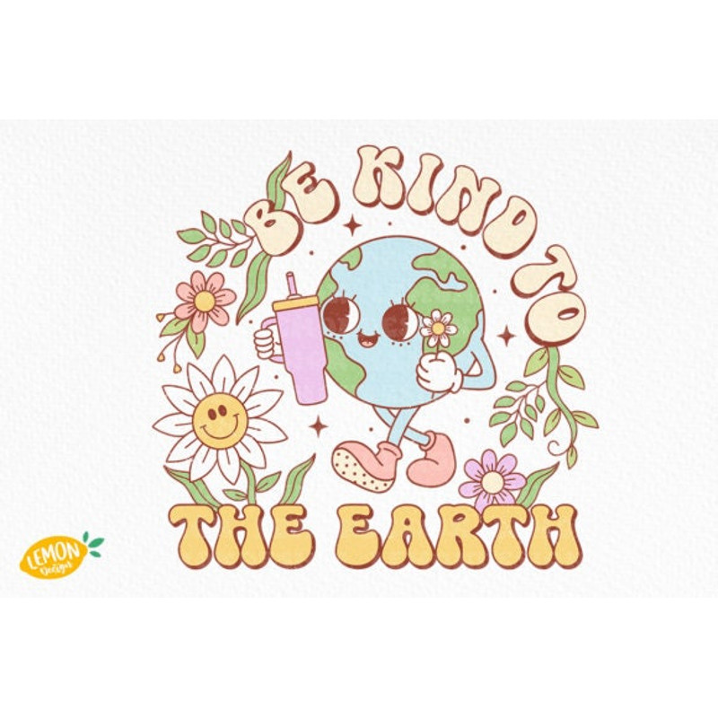 Earth Day Be Kind to the Earth PNG, Earth Day PNG, SVG, Sublimation Design Earth png svg Retro Characters png.jpg