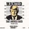 Wanted Trump 2024 It's Time To Circle Back SVG 2024 Free Trump Mugshot PNG Svg Republicans Trump Lovers I Stand With Donald Trump.jpg