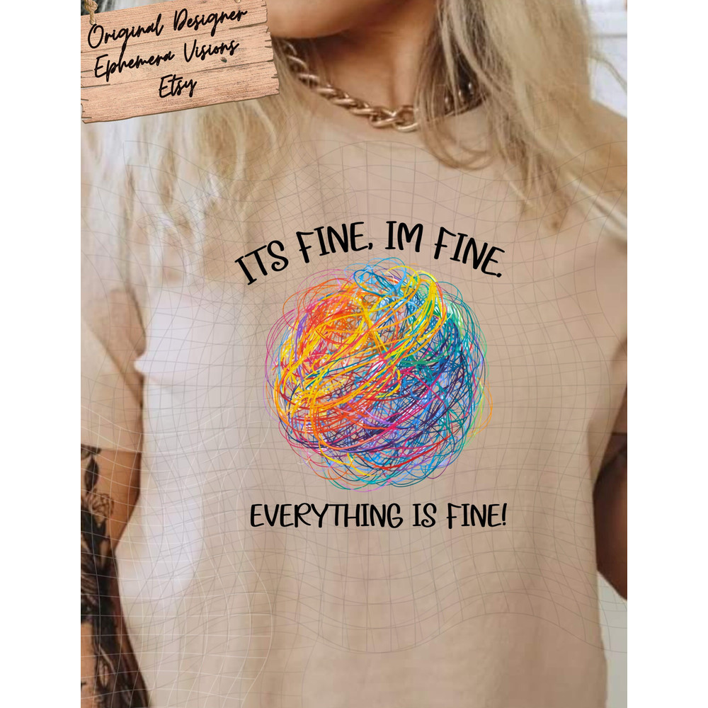I'm fine, Everything is fine PNG, Mom Life PNG, trending download, funny, sarcastic, yarn, funny shirt png funny gift png.jpg