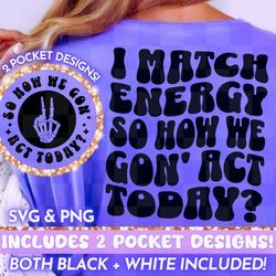 i match energy funny png svg, sarcastic retro adult humor su, 53