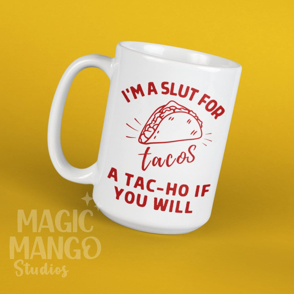 Tac-Ho Funny Taco Design, Funny Taco Lover PNG, Instant Digital File Download, Sarcastic Taco PNG, Slut For Tacos T-Shirt Mug POD Design.jpg