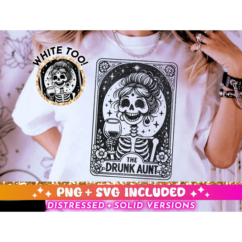 The Drunk Aunt Tarot Card SVG PNG, Funny Skeleton Sublimation Design, Sarcastic Favorite Aunt Skull T-Shirt Mug Png SVG Cut File, Download.jpg