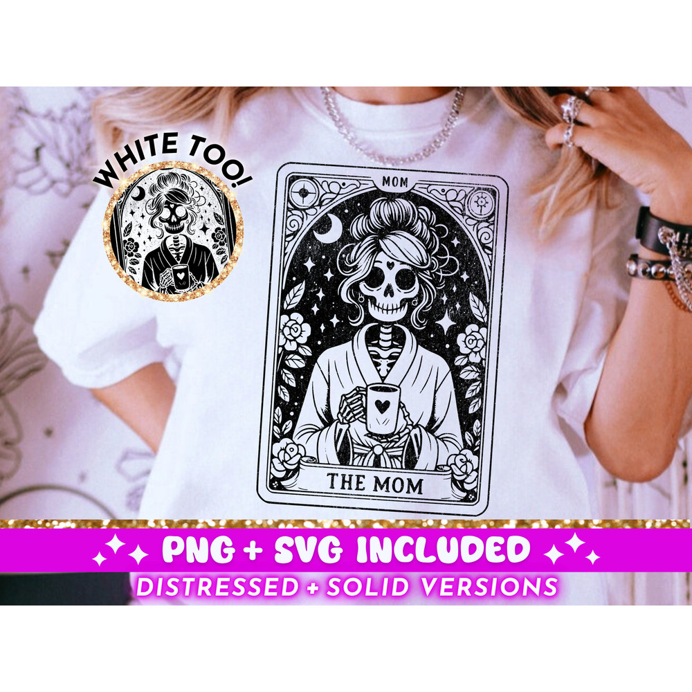 The Mom Tarot Card SVG PNG, Woman Skeleton Mother Sublimation Design, Witchy Vibes Celestial Skull Mama T-Shirt Mug SVG png File, Download.jpg