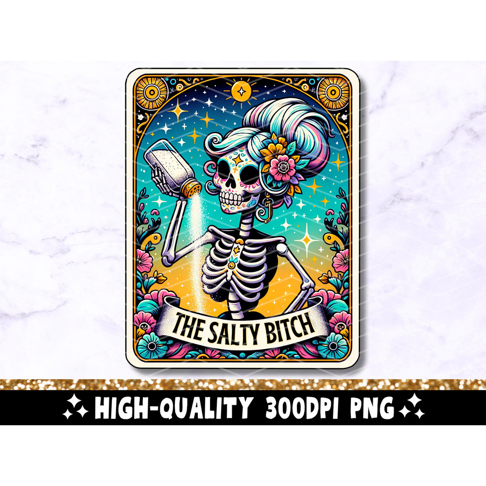 The Salty Bitch Funny Tarot Card PNG, Sarcastic Sweary Skeleton Sublimation Design, Trendy Skull Witchy T-Shirt PNG File, Digital Download.jpg
