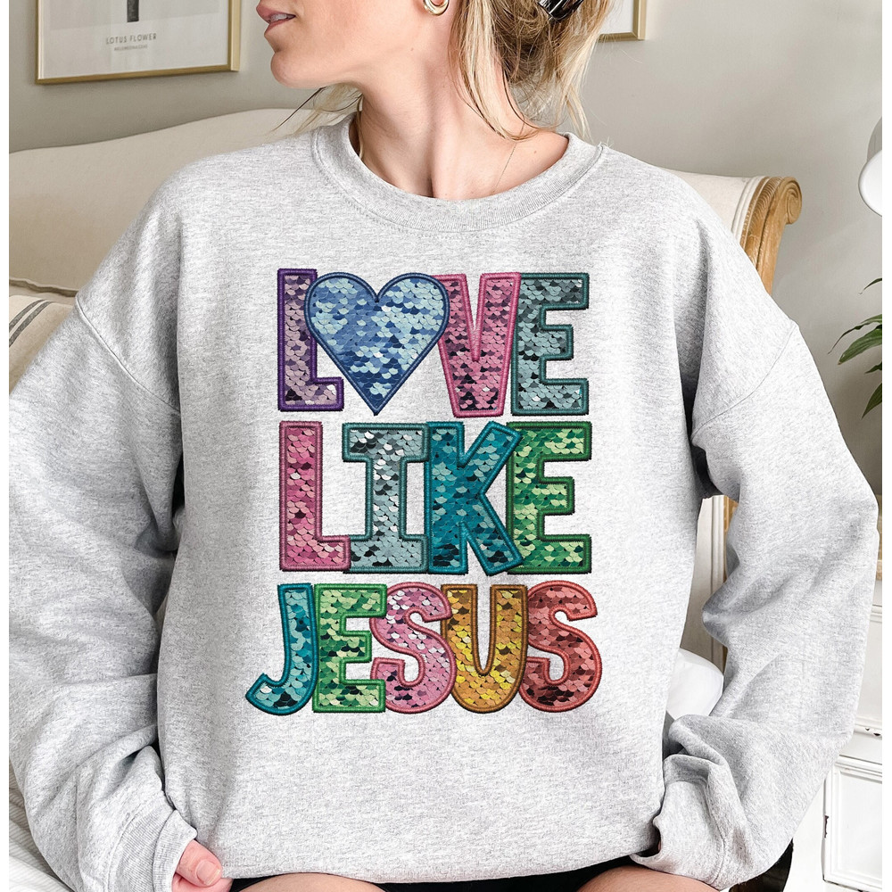 Faux Embroidery Love Like Jesus png, Jesus png, Easter png sublimation design download, Christian Png, Jesus Sublimation, Digital Download.jpg