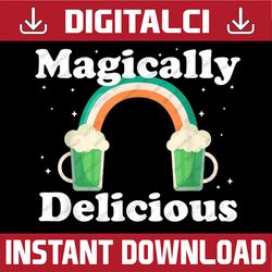 funny saint patricks magically delicious green beer st patty png sublimation designs