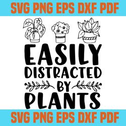 Gardening Easily Distracted By Plants svg,svg ,Funny Plant Garden SVG,svg cricut, silhouette svg files, cricut svg, silh