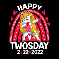 Happy Twosday 2022 Unicorn Svg, Rainbow Svg, Twosday Svg, 2/22/22 Svg